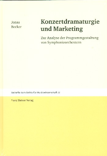Konzertdramaturgie und Marketing Zur Analyse der Programmgestaltung