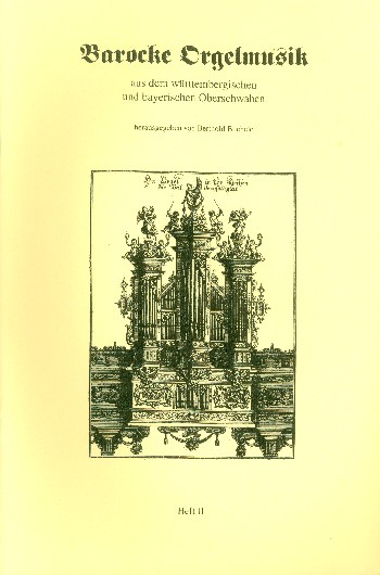 Barocke Orgelmusik aus dem württembergischen und bayerischen Oberschwaben Band 2   