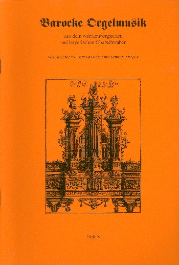 Barocke Orgelmusik aus dem württembergischen und bayerischen Oberschwaben Band 1  