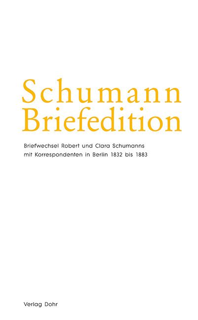 Schumann-Briefedition Serie 2 Band 17