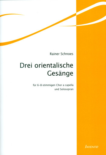 3 orientalische Gesänge ,