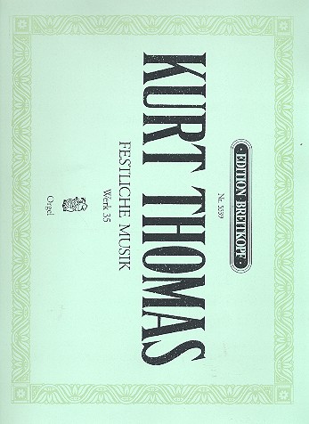 Festliche Musik op.35 für Orgel