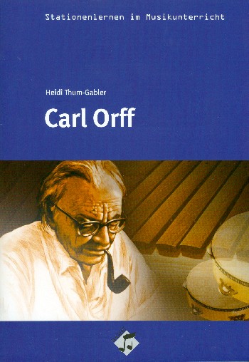 Carl Orff (+CD) Arbeitsmaterialien für den Musikunterricht