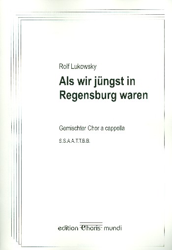 Als wir jüngst in Regensburg waren