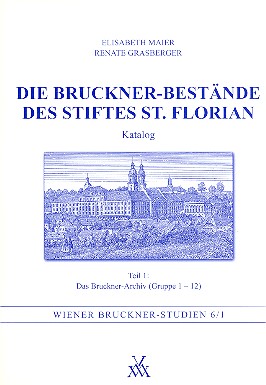 Die Bruckner-Bestände des Stiftes St. Florian