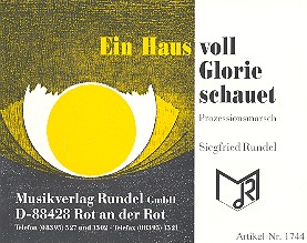 Ein Haus voll Glorie schauet: