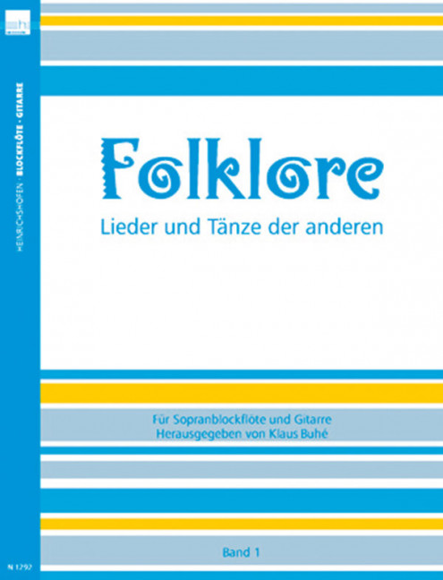 Folklore Band 1 Lieder und Tänze der Anderen