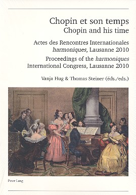 Chopin et son temps Actes des Rencontres internationales harmoniques