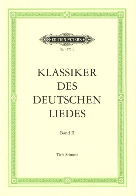 Klassiker des Deutschen Liedes Band 2