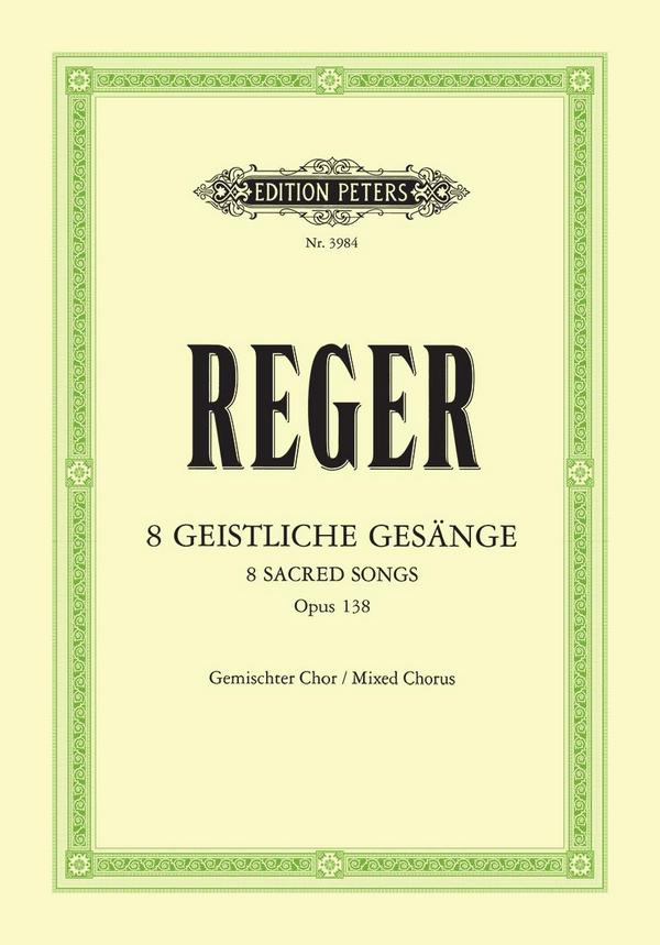 8 Geistliche Gesänge op.138