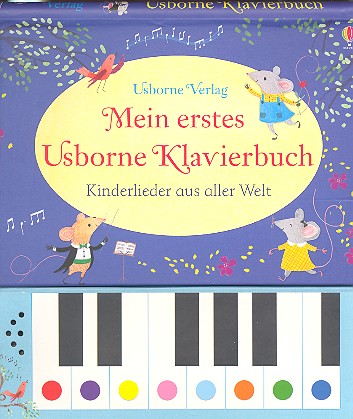 Mein erstes Usborne Klavierbuch - Kinderlieder aus aller Welt