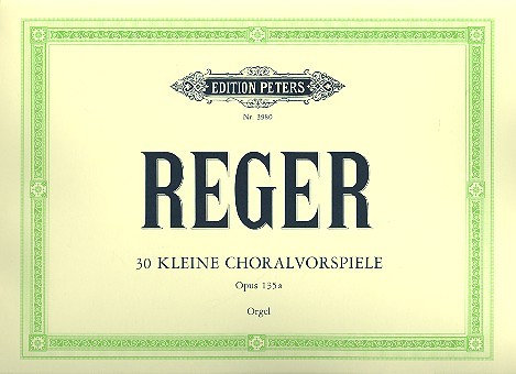 30 kleine Choralvorspiele zu den gebräuchlichsten Chorälen op.135a