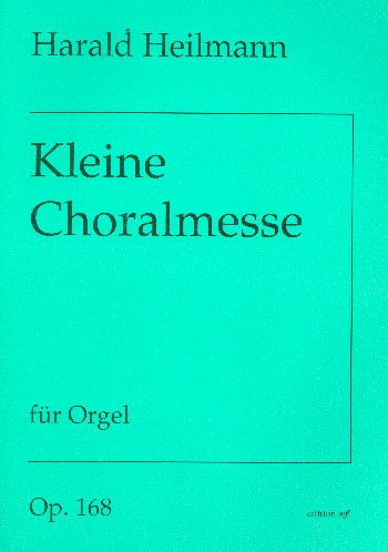 Kleine Choralmesse op.168