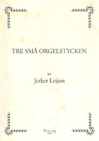 3 sma Orgelstycken