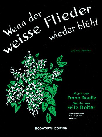 Wenn der weiße Flieder wieder blüht