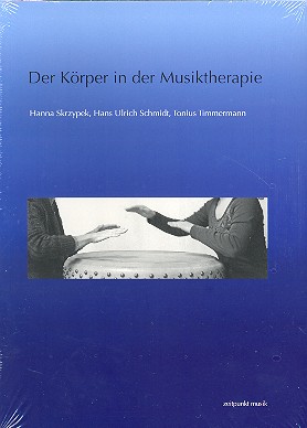 Der Körper in der Musiktherapie
