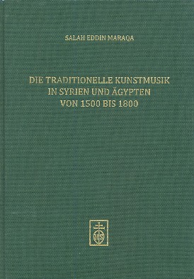 Die traditionelle Kunstmusik in Syrien und Ägypten von 1500 bis 1800