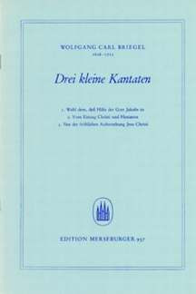 3 kleine Kantaten für gem Chor