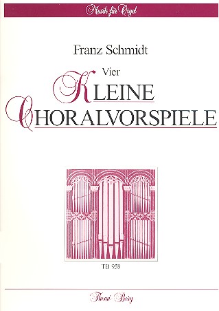 4 kleine Choralvorspiele
