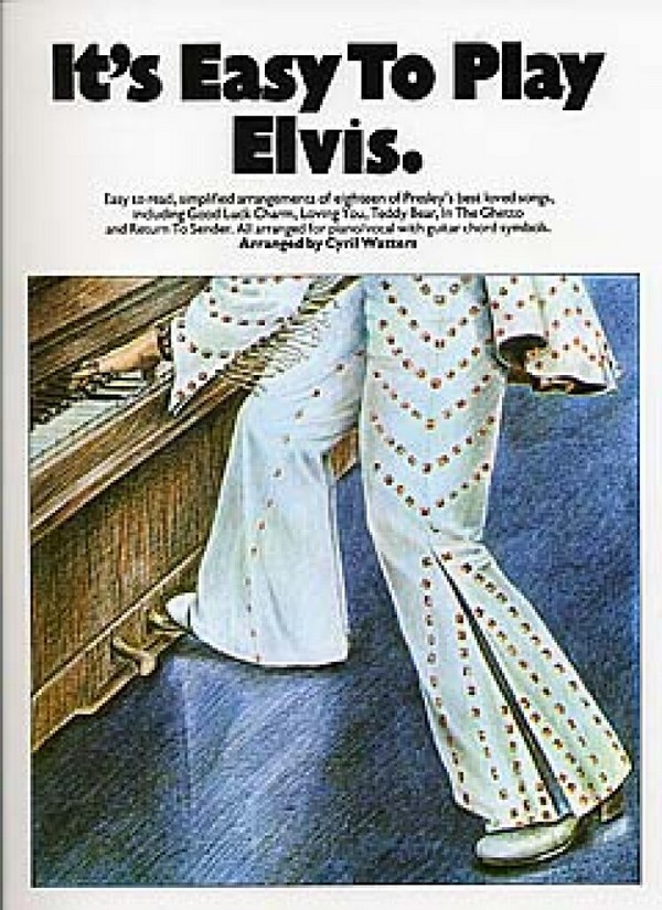 It's easy to play Elvis