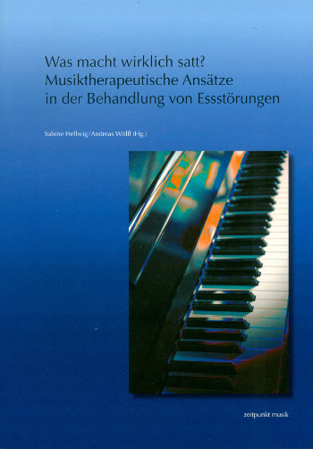 Was macht wirklich satt Musiktherapeutische Ansätze in der Behandlun