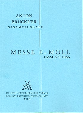 Messe e-Moll 1. Fassung 1866