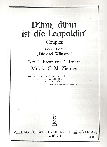 Dünn, dünn ist die Leopoldin aus der Operette 'Die drei Wünsche'