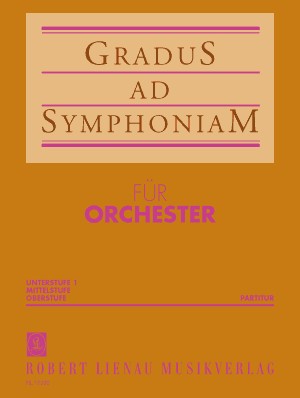 Gradus ad Symphoniam Band 1 (Unterstufe)