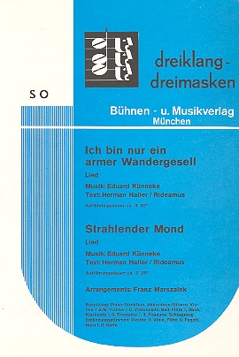 Ich bin nur ein armer Wandergesell / Strahlender Mond