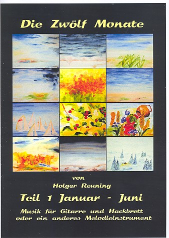 Die zwölf Monate Band 1 (Januar bis Juni)