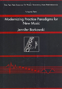 Modernizing Practice Paradigms for New Music