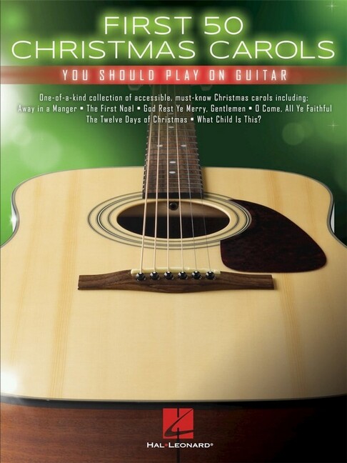 First 50 Christmas Carols You should play on Guitar: