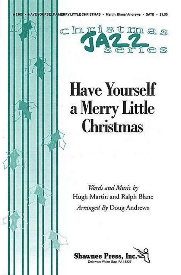 Have yourself a merry little Christmas