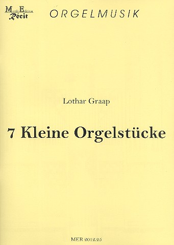 7 kleine Orgelstücke