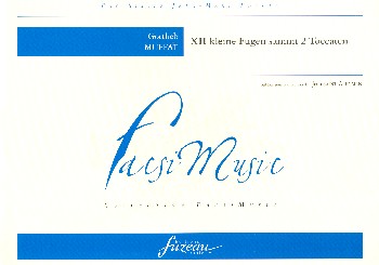 12 kleine Fugen sammt 2 Toccaten