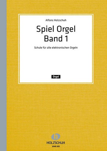 SPIEL ORGEL BAND 1 SCHULE