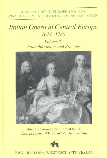 Italian Opera in Central Europe 1614-1780 vol.2