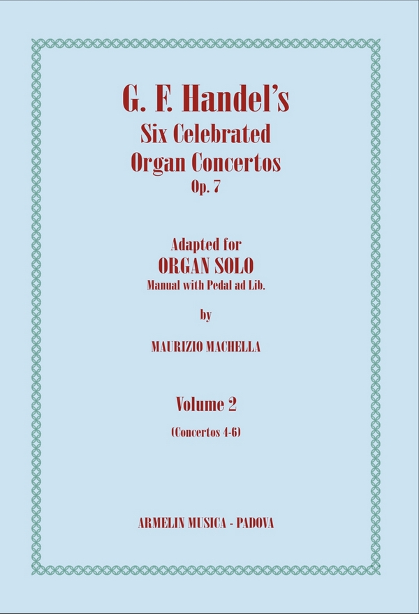 6 celebrated Organ Concertos op.7 vol.2 (nos.4-6)