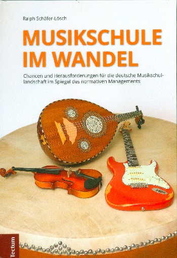 Musikschule im Wandel - Chancen und Herausforderungen für die deutsche