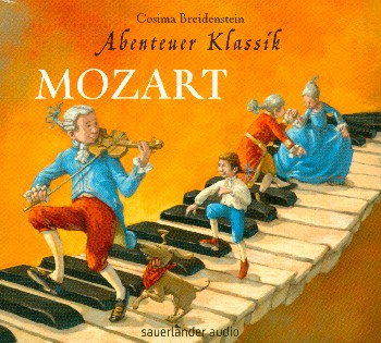 Abenteuer Klassik - Mozart