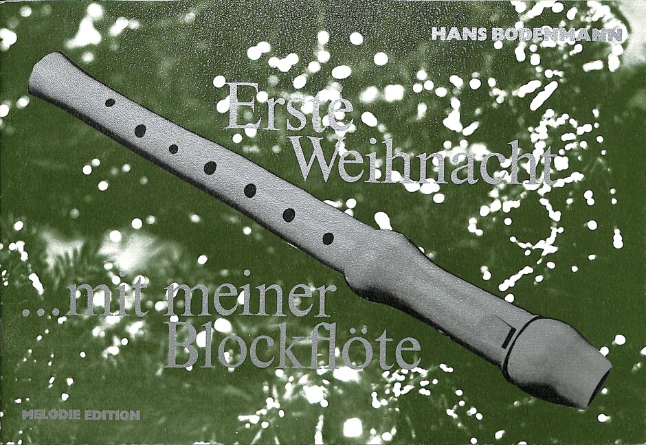 Erste Weihnacht mit meiner Blockflöte