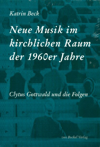 Neue Musik im kirchlichen Raum der 1960er Jahre