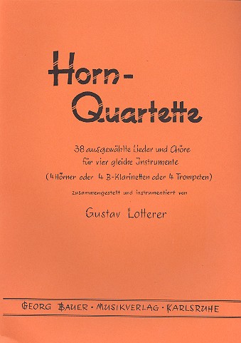 Horn-Quartette - 38 ausgewählte Lieder und Choräle 