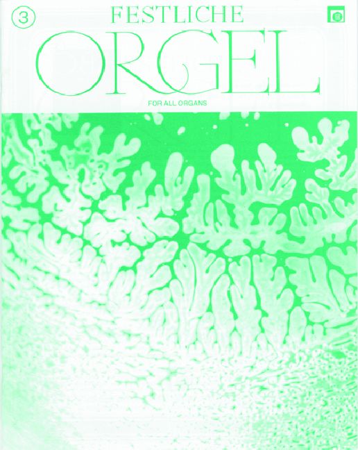 Festliche Orgel Band 3: