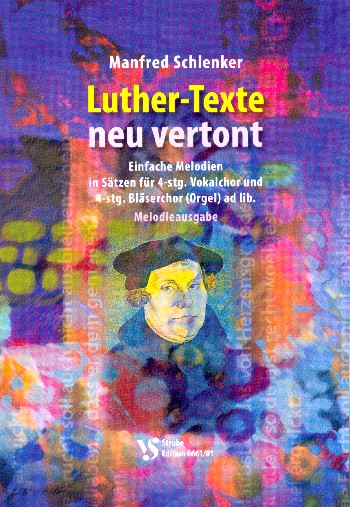 Luther-Texte neu vertont
