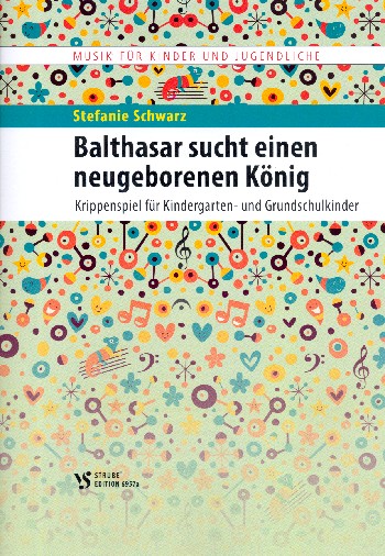 Balthasar sucht einen neugeborenen König