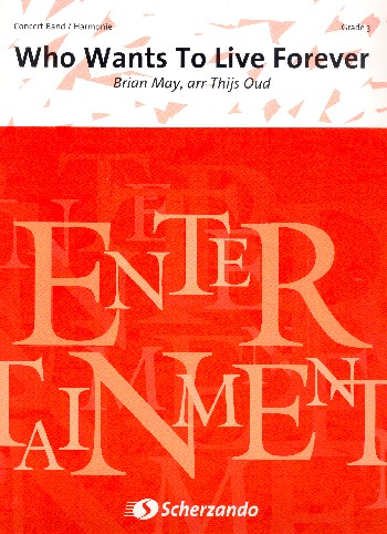 Who wants to live forever: