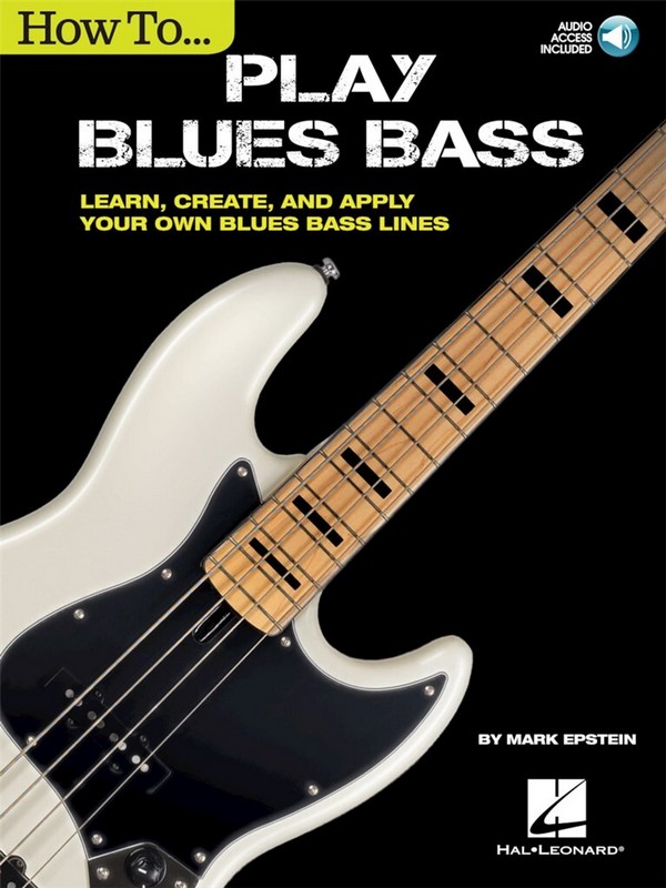 How to play the Blues Bass (+Online-Audio)