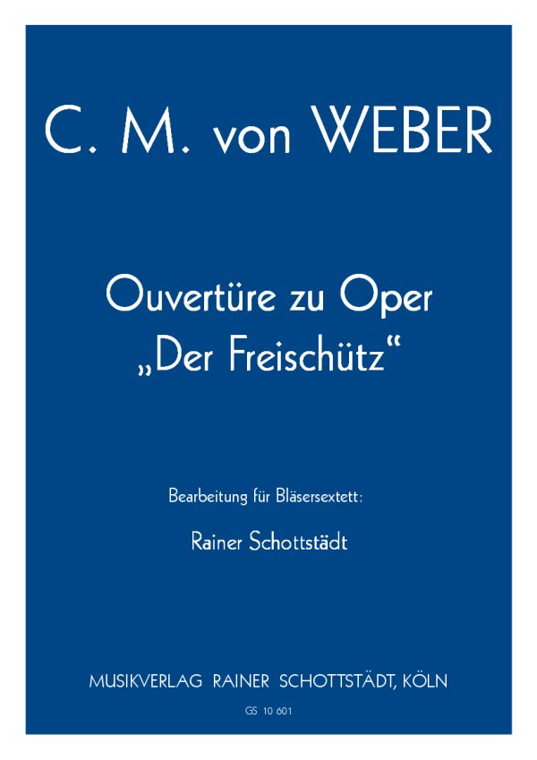 Ouverture zur Oper Der Freischütz