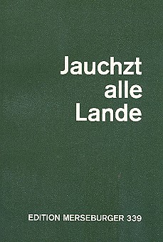 Jauchzet alle Lande 130 Chorsätze